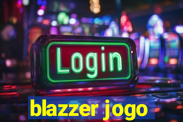 blazzer jogo